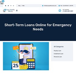 Short-Term Loans Online for Emergency Needs - Easy Qualify Money