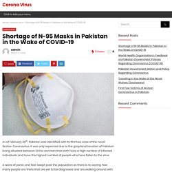 Shortage of N-95 Masks in Pakistan in the Wake of COVID-19