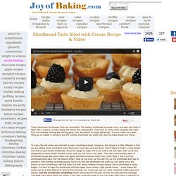 Shortbread Tarts w/Cream Filling Recipe With Picture - Joyofbaki