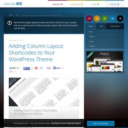 Adding Column Layout Shortcodes to Your Wordpress Theme