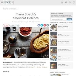 Maria Speck's Shortcut Polenta Recipe on Food52