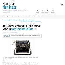 101 Keyboard Shortcuts: Little-Known Ways To Save Time and Do More