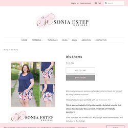 Iris Shorts – Sonia Estep Designs