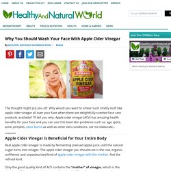 Why You Should Wash Your Face With Apple Cider Vinegar