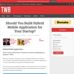 Should You Build Hybrid Mobile Application for Your Startup?
