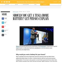 Should You Get a Tesla Home Battery? Let Physics Explain