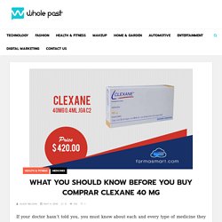 What You Should Know Before You Buy Comprar Clexane 40 Mg - WHOLE POST