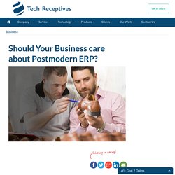 Should Your Business care about Postmodern ERP?