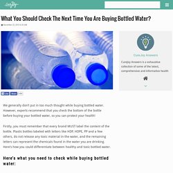 What You Should Check The Next Time You Are Buying Bottled Water?