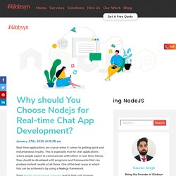 Why should You Choose Nodejs for Real-time Chat App Development?
