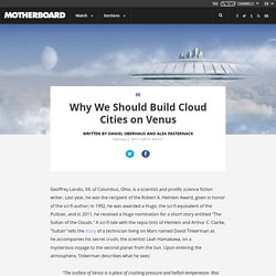 Why We Should Build Cloud Cities on Venus