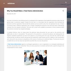 Why You Should Make a Total Claims Administration