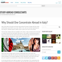 Why Should One Concentrate Abroad in Italy?