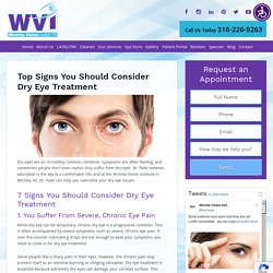 Top Signs You Should Consider Dry Eye Treatment