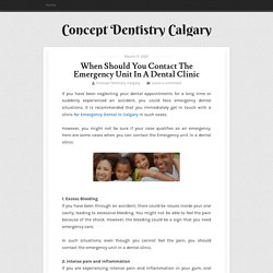 When Should You Contact The Emergency Unit In A Dental Clinic
