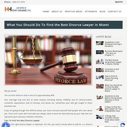 What You Should Do To Find the Best Divorce Lawyer in Miami