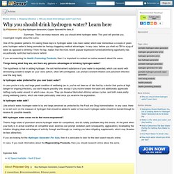 Why you should drink hydrogen water? Learn here by Phipower Org