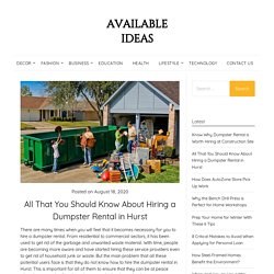 All That You Should Know About Hiring a Dumpster Rental in Hurst