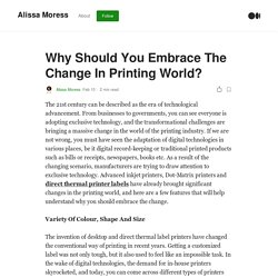 Why Should You Embrace The Change In Printing World?