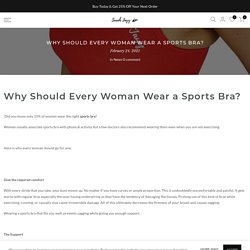 Why Should Every Woman Wear a Sports Bra? – Sarah Jayy