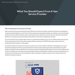 What You Should Expect From A Vpn Service Provider
