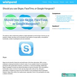 Should you use Skype, FaceTime, or Google Hangouts?