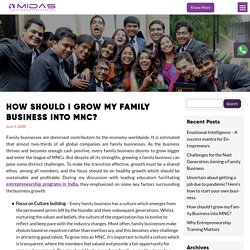 How should I grow my Family Business into MNC? - Midas India