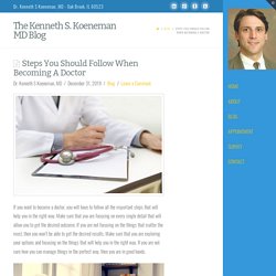 Steps You Should Follow When Becoming A Doctor