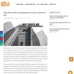Why Should NRI Young Generation Invest In Indian Realty