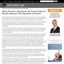 When Should a Dog Owner Be Found Guilty of Murder Because His Dog Killed a Person?
