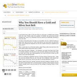 Why You Should Have a Gold and Silver Seat Belt : Gold Silver Worlds