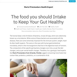 The food you should Intake to Keep Your Gut Healthy