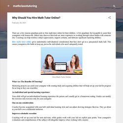 Why Should You Hire Math Tutor Online?