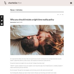 Why you should instate a night time nudity policy