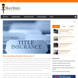 Why a Home Buyer Should Get Title Insurance?