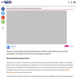 Why should You Look for the Best Mobile Hotspot Plans?