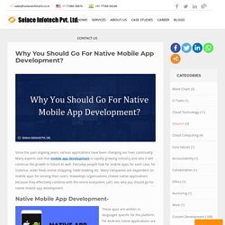 Why You Should Go For Native Mobile App Development?