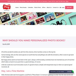 Why should you make a personalized photobook? - Picsy