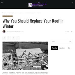 Why You Should Replace Your Roof in Winter