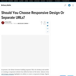Should You Choose Responsive Design Or Separate URLs?
