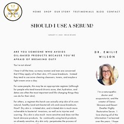 Should I Use a Serum? — Sanos Skincare