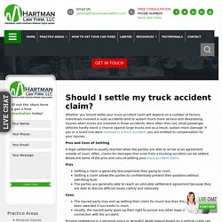 Should I settle my truck accident claim? - Hartman Law Firm, LLC