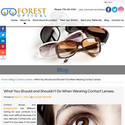 What You Should and Shouldn't Do When Wearing Contact Lenses