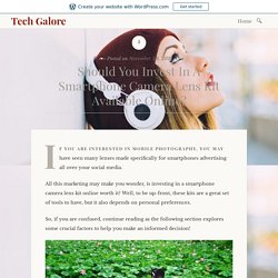 Should You Invest In A Smartphone Camera Lens Kit Available Online?