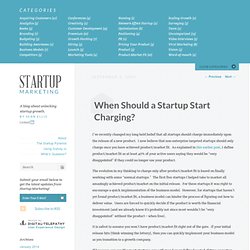 When Should a Startup Start Charging?