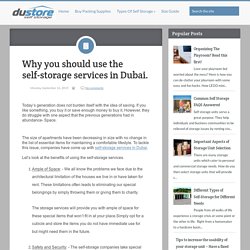 Why you should use the self-storage services in Dubai. ~ Du-store Secure Dubai Self Storage