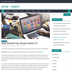 Why Should You Study Online ?? - Style - Exact