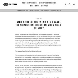 Why should You Wear Air Travel Compression Socks on Your Next Flight?