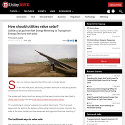How should utilities value solar?