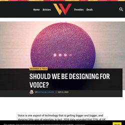 Should We Be Designing For Voice?